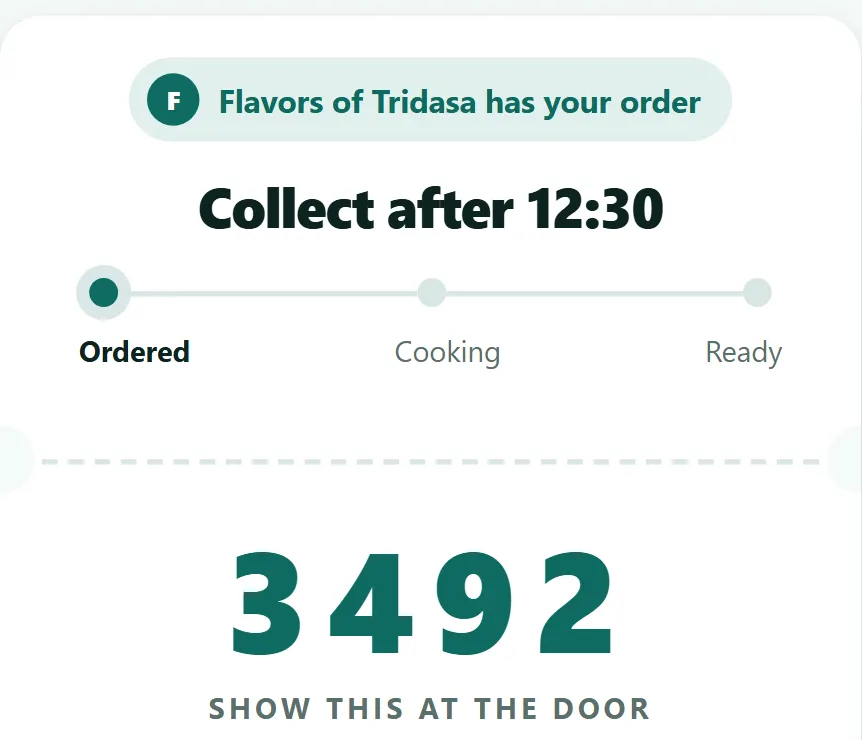What the neighbour gets: Flavors of Tridasa has your order, collect after 12:30, and a large pickup code â€” 3492 â€” to show at the door.
